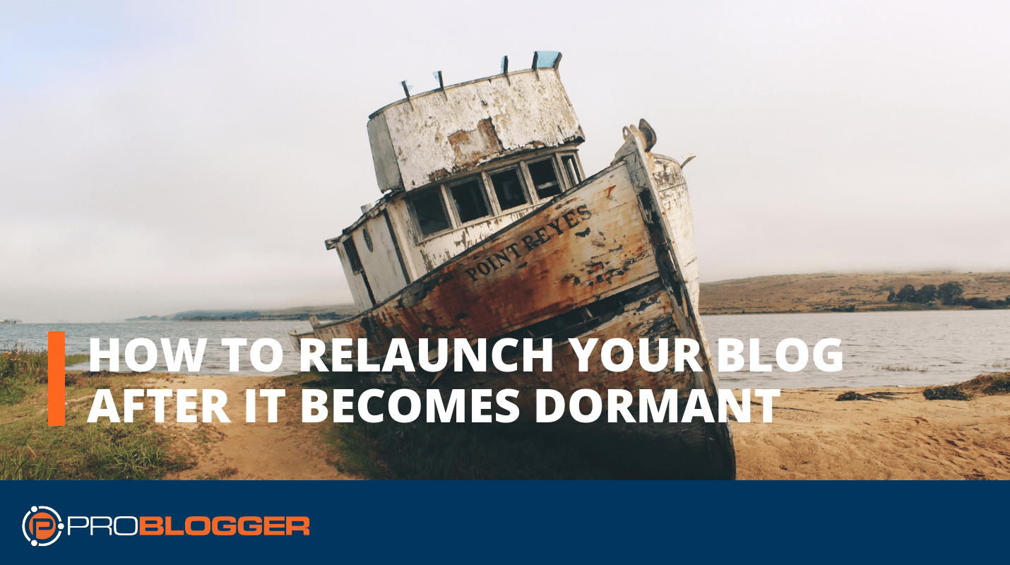 How to relaunch your blog after it becomes dormant